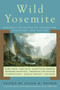 Wild Yosemite (Personal Accounts of Adventure, Discovery, and Nature) by Susan M. Neider, Bruce Hamilton, 9781602390560