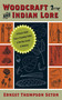 Woodcraft and Indian Lore by Ernest Thompson Seton, 9781602390584