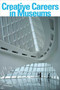 Creative Careers in Museums by Jan E. Burdick, 9781581154986