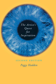 The Artist's Quest of Inspiration by Peggy Hadden, 9781581153583