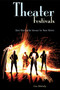 Theater Festivals (Best Worldwide Venues for New Works) by Lisa Mulcahy, 9781581154023