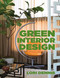 Green Interior Design by Lori Dennis, 9781581157451