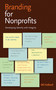 Branding for Nonprofits by DK Holland, 9781581154344