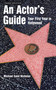 An Actor's Guide--Your First Year in Hollywood by Michael St. Nicholas, 9781581154481