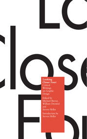 Looking Closer 4 (Critical Writings on Graphic Design) by Michael Bierut, William Drenttel, Steven Heller, 9781581152357