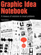Graphic Idea Notebook (A Treasury of Solutions to Visual Problems) by Jan V. White, 9781581153545