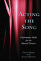 Acting the Song (Performance Skills for the Musical Theatre) by Tracey Moore, Allison Bergman, 9781581155051