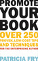Promote Your Book (Over 250 Proven, Low-Cost Tips and Techniques for the Enterprising Author) by Patricia Fry, 9781581158571