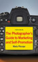 The Photographer's Guide to Marketing and Self-Promotion by Maria Piscopo, 9781581157147