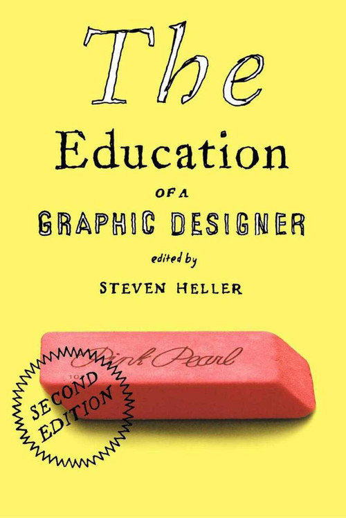 The Education of a Graphic Designer by Steven Heller, 9781581154313