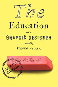 The Education of a Graphic Designer by Steven Heller, 9781581154313