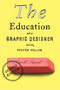 The Education of a Graphic Designer by Steven Heller, 9781581154313