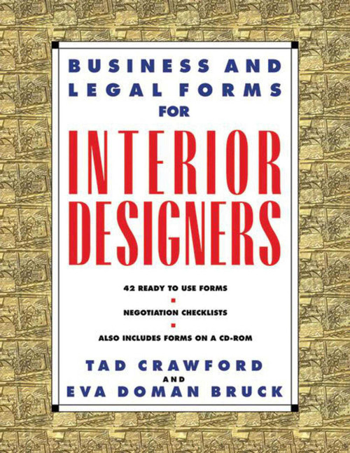 Business and Legal Forms for Interior Designers by Eva Doman Bruck, Tad Crawford, 9781581150971