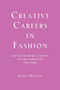 Creative Careers in Fashion by Debbie Hartsog, 9781581154672