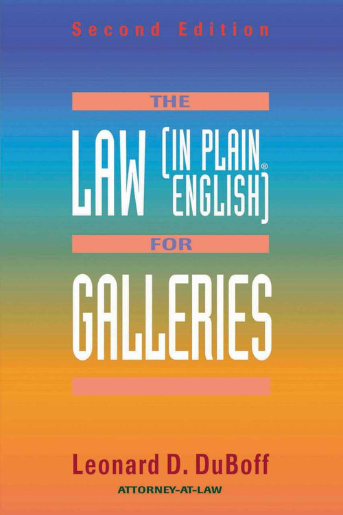 The Law (in Plain English) for Galleries by Leonard D. DuBoff, 9781581150261
