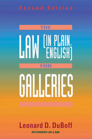 The Law (in Plain English) for Galleries by Leonard D. DuBoff, 9781581150261