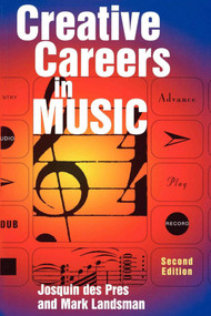 Creative Careers in Music by Josquin Des Pres, 9781581153828
