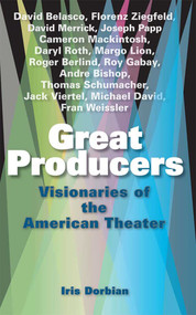 Great Producers (Visionaries of American Theater) by Iris Dorbian, 9781581156461