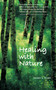 Healing with Nature by Susan S. Scott, 9781581153033