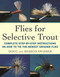 Flies for Selective Trout (Complete Step-by-Step Instructions on How to Tie the Newest Swisher Flies) by Doug Swisher, Sharon Swisher, 9781510717169