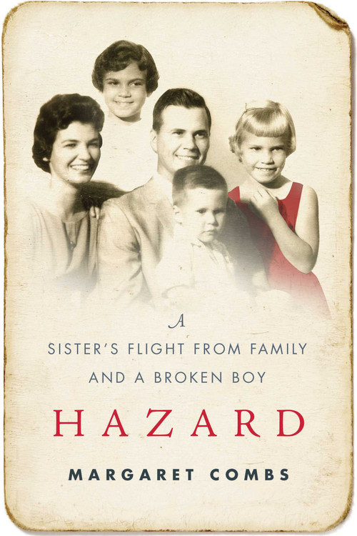 Hazard (A Sister's Flight from Family and a Broken Boy) by Margaret Combs, 9781510715318