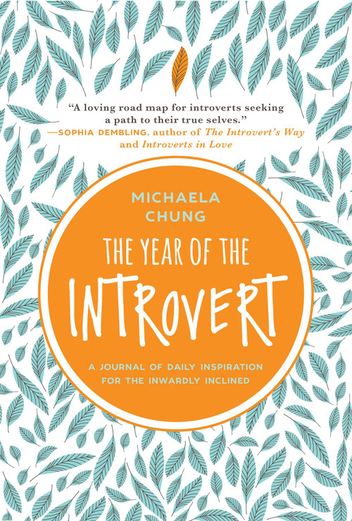 The Year of the Introvert (A Journal of Daily Inspiration for the Inwardly Inclined) by Michaela Chung, 9781510732452