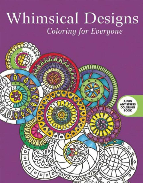 Whimsical Designs: Coloring for Everyone by Skyhorse Publishing, 9781510704596