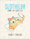 Slothilda (Living the Sloth Life) by Dante Fabiero, 9781510736573