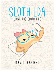 Slothilda (Living the Sloth Life) by Dante Fabiero, 9781510736573