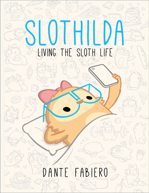 Slothilda (Living the Sloth Life) by Dante Fabiero, 9781510736573