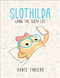 Slothilda (Living the Sloth Life) by Dante Fabiero, 9781510736573