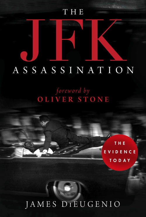 The JFK Assassination by James DiEugenio, Oliver Stone, 9781510739833