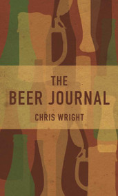 The Beer Journal by Chris Wright, 9781510714717