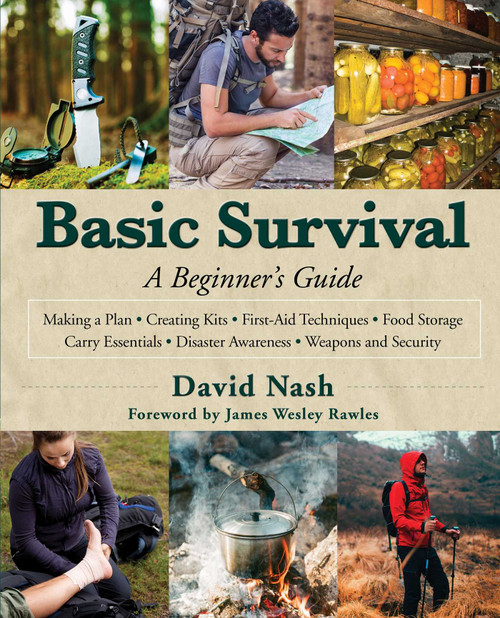 Basic Survival (A Beginner's Guide) by David Nash, James Wesley Rawles, 9781510724679