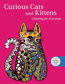 Curious Cats and Kittens: Coloring for Everyone by Skyhorse Publishing, 9781510708457