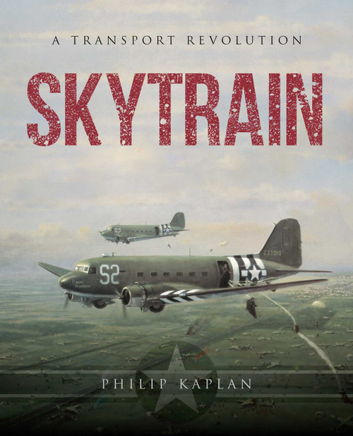 Skytrain (A Transport Revolution) by Philip Kaplan, 9781510705142