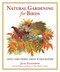 Natural Gardening for Birds (Create a Bird-Friendly Habitat in Your Backyard) by Julie Zickefoose, 9781510702479