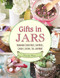 Gifts in Jars (Homemade Cookie Mixes, Soup Mixes, Candles, Lotions, Teas, and More!) by Natalie Wise, 9781510719743