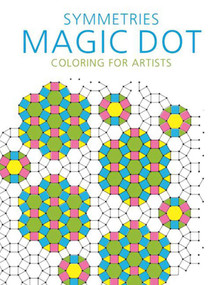 Symmetries: Magic Dot Coloring for Artists by Skyhorse Publishing, 9781510714540