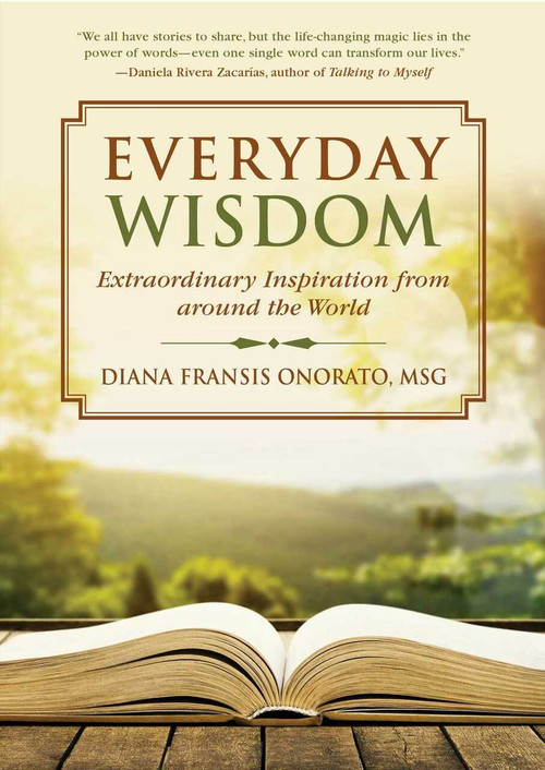Everyday Wisdom (Extraordinary Inspiration from Around the World) by Diana Fransis Onorato, 9781510719477