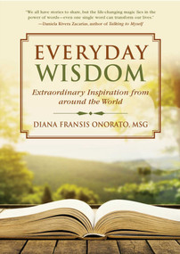 Everyday Wisdom (Extraordinary Inspiration from Around the World) by Diana Fransis Onorato, 9781510719477