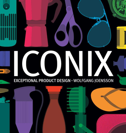 Iconix (Exceptional Product Design) by Wolfgang Joensson, 9781510730397