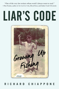 Liar's Code (Growing Up Fishing) by Richard Chiappone, 9781510704947