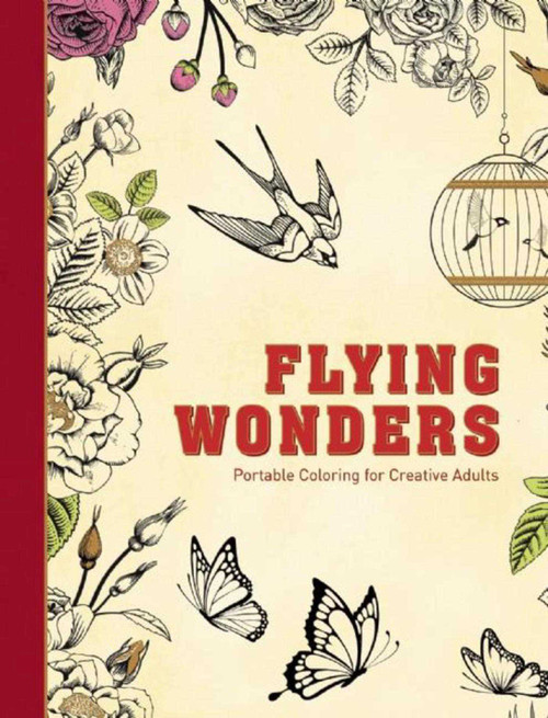 Flying Wonders (Portable Coloring for Creative Adults) by Adult Coloring Books, 9781510705647