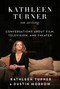 Kathleen Turner on Acting (Conversations about Film, Television, and Theater) by Kathleen Turner, Dustin Morrow, 9781510735477