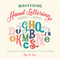 Mastering Hand-Lettering (Your Practical Guide to Creating and Styling the Alphabet) by Mye De Leon, 9781510729414