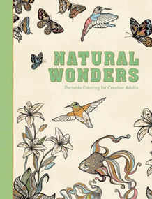Natural Wonders (Portable Coloring for Creative Adults) by Adult Coloring Books, 9781510705623