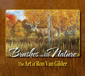 Brushes with Nature (The Art of Ron Van Gilder) by Ron Ellis, 9780979485329