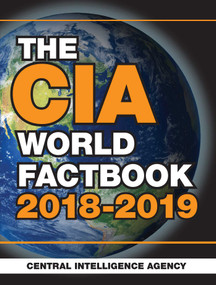 The CIA World Factbook 2018-2019 by Central Intelligence Agency, 9781510740273