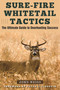 Sure-Fire Whitetail Tactics by John Weiss, Peter J. Fiduccia, 9781510708150